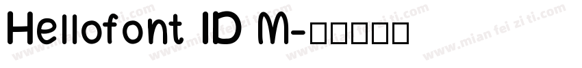 Hellofont ID M字体转换